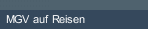MGV auf Reisen