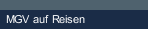 MGV auf Reisen